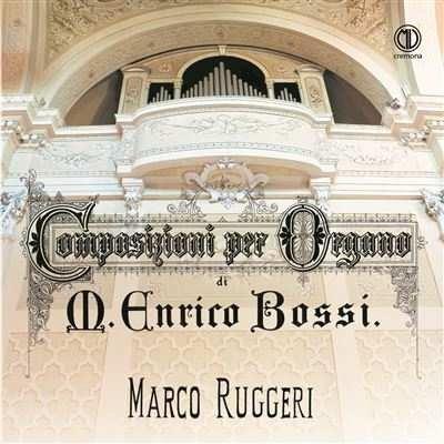 Composizioni per organo - CD Audio di Marco Enrico Bossi