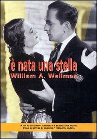 È nata una stella (DVD) di William Augustus Wellman - DVD