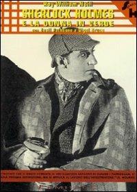 Sherlock Holmes. La donna in verde (DVD) di Roy William Neill - DVD