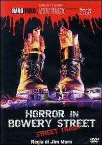Horror in Bowery Street<span>.</span> Collector's Edition di Jim Muro - DVD