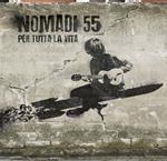 Nomadi 55. Per tutta la vita (Digipack)