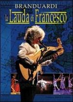 Angelo Branduardi. La lauda di Francesco (DVD)
