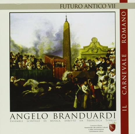 Futuro Antico VII. Il Carnevale Romano - CD Audio di Angelo Branduardi