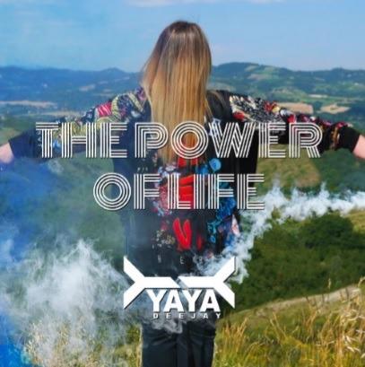 The Power of Life - CD Audio Singolo di Yaya Deejay