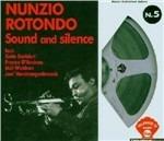 Sounds and silences by Nunzio Rotondo - CD Audio di Nunzio Rotondo