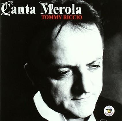 Canta Merola - CD Audio di Tommy Riccio