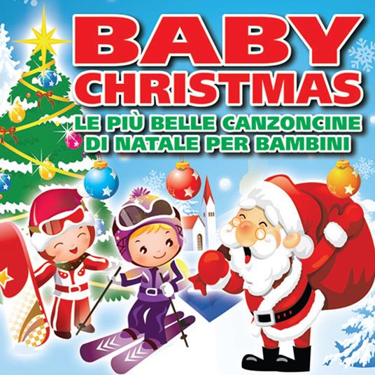 Baby Christmas. Le più belle canzoncine - CD Audio