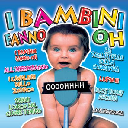 I bambini fanno oh! - CD Audio