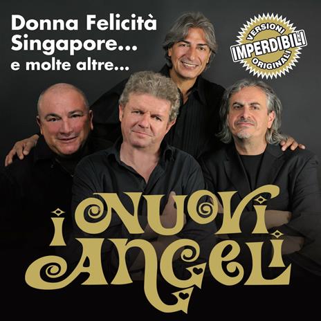 Donna felicità, Singapore e molte altre - CD Audio di I Nuovi Angeli