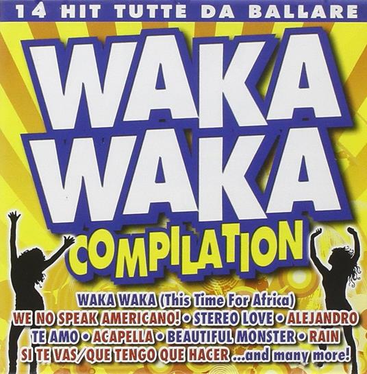 Waka Waka Compilation (Cover Version) - CD Audio