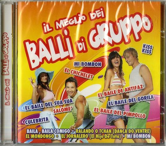 Il meglio dei balli di gruppo - CD Audio