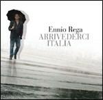 Arrivederci Italia - CD Audio di Ennio Rega