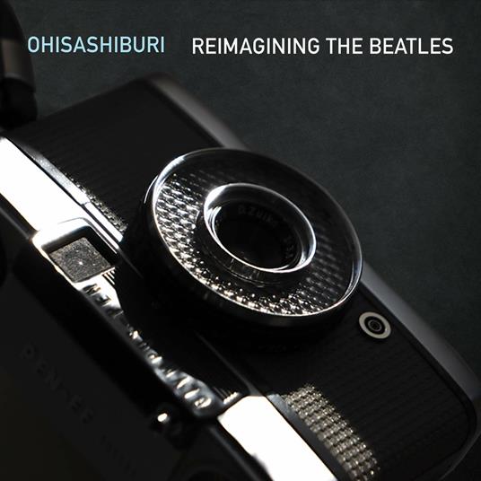 Ohsashiburi - Reimagining the Beatles - CD Audio di Gaetano Partipilo