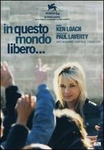 in questo mondo libero...