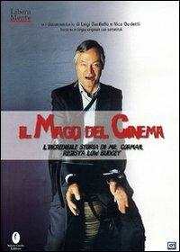Il mago del cinema. L'incredibile storia di Mr. Corman di Luigi Sardiello,Nicola Guidetti - DVD