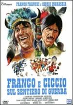 Franco e Ciccio sul sentiero di guerra