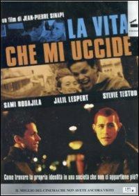 La vita che mi uccide di Jean-Pierre Sinapi - DVD