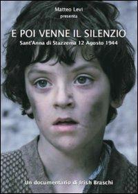 E poi venne il silenzio di Irish Braschi - DVD