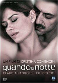 Quando la notte di Cristina Comencini - DVD