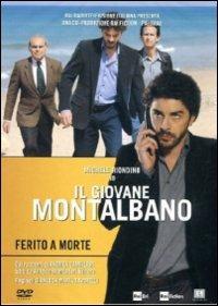 Il giovane Montalbano. Ferito a morte di Gianluca Maria Tavarelli - DVD