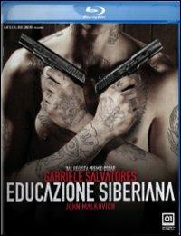 Educazione siberiana di Gabriele Salvatores - Blu-ray