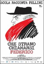 Che strano chiamarsi Federico. Scola racconta Fellini