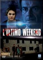 L'ultimo weekend