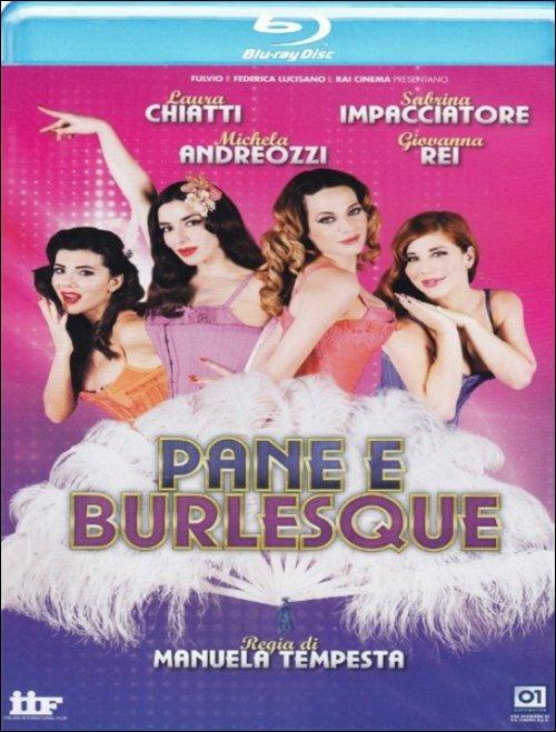 Pane e burlesque - Blu-ray - Film di Manuela Tempesta Commedia