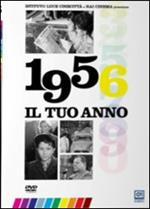 Il tuo anno. 1956