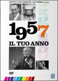 Il tuo anno. 1957 di Leonardo Tiberi - DVD