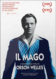 Il mago. L'incredibile vita di Orson Welles