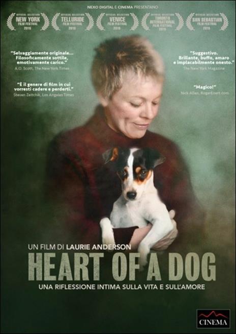 Heart of a Dog. Una riflessione intima sulla vita e sull'amore di Laurie Anderson - DVD