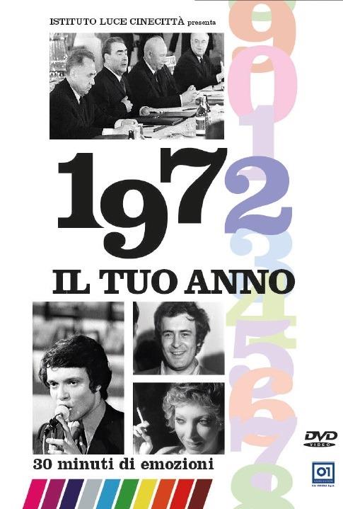 Il tuo Anno. 1972 di Leonardo Tiberi - DVD