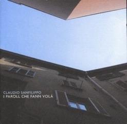 I paroll che fann volà (Digipack) - CD Audio di Claudio Sanfilippo