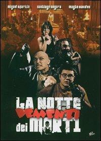 La notte dei morti dementi di Miguel Ángel Lamata - DVD