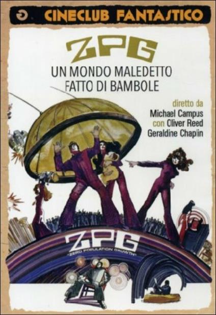 ZPG. Un mondo maledetto fatto di bambole di Michael Campus - DVD