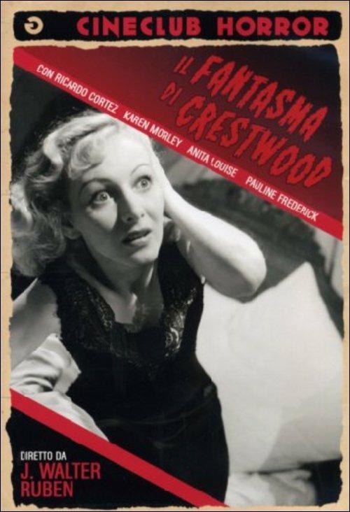 Il fantasma di Crestwood di J. Walter Ruben - DVD