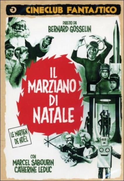 Il marziano di Natale di Bernard Gosselin - DVD