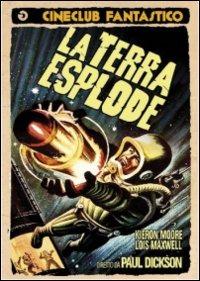 La Terra esplode (DVD) di Paul Dickson - DVD