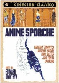 Anime sporche di Edward Dmytryk - DVD