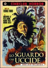 Lo sguardo che uccide di Terence Fisher - DVD