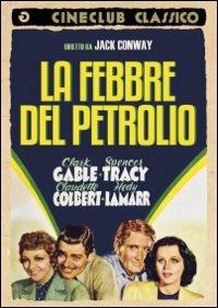 La febbre del petrolio di Jack Conway - DVD