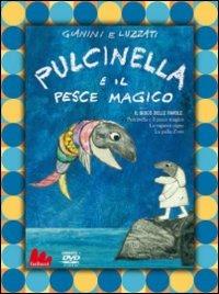 Pulcinella e il pesce magico - DVD - Film di Giulio Gianini , Emanuele  Luzzati Animazione | IBS