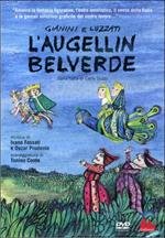 L' Augellin Belverde