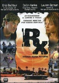 RX. Strade senza ritorno di Ariel Vromen - DVD