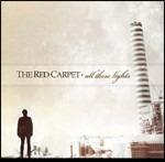 All These Lights - CD Audio di Red Carpet