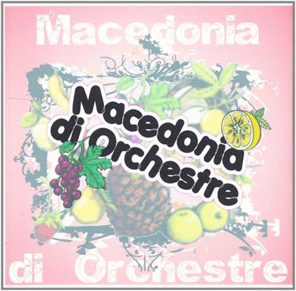 Macedonie di Orchestre - CD Audio