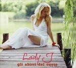 Gli Abissi Del Cuore - CD Audio di Lady J