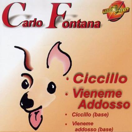 Ciccillo - CD Audio Singolo di Carlo Fontana