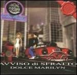 Dolce Marilyn - CD Audio di Avviso di Sfratto